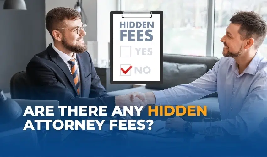 Are There Any Attorney Fees Hidden