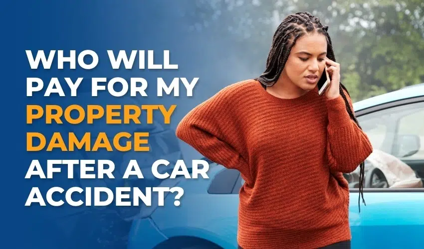 Who Will Pay For My Property Damage After A Car Accident