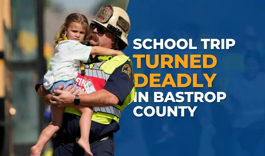 School Trip turned Deadly in Bastrop County