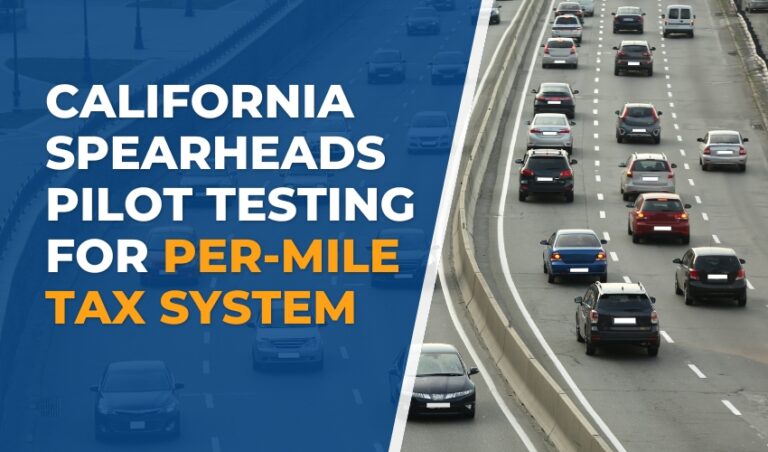 California Spearheads Pilot Testing For Per-Mile Tax System