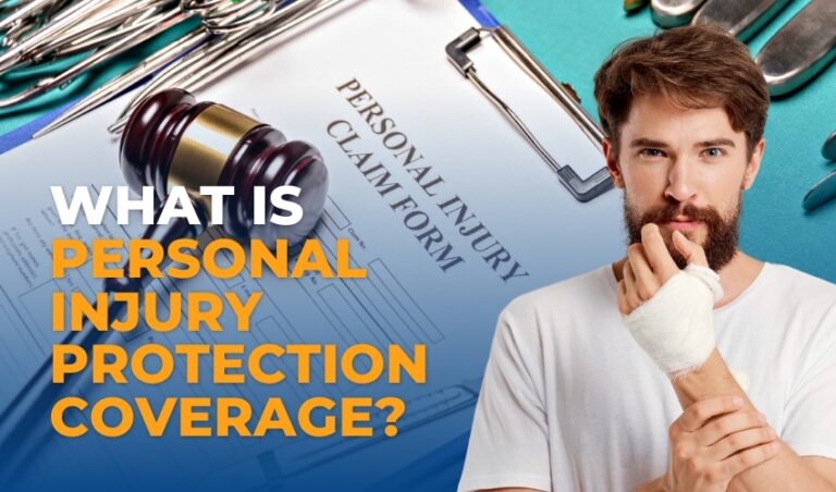 What Is Personal Injury PROTECTION COVERAGE