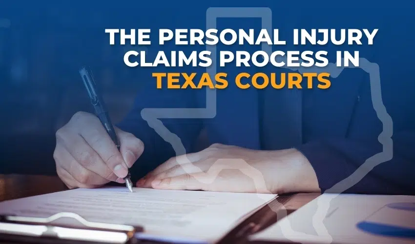 The Personal Injury Claims Process in Texas Courts