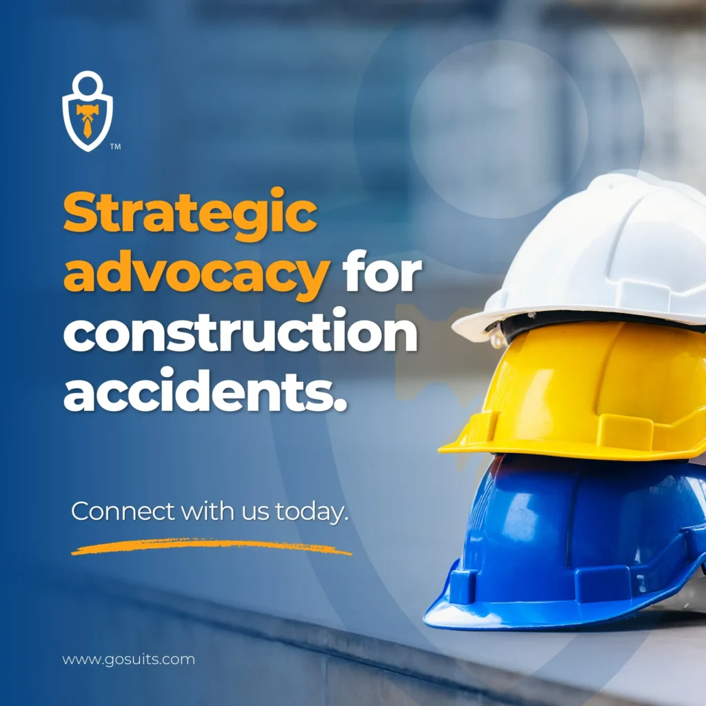 Strategic advocacy for construction accidents.