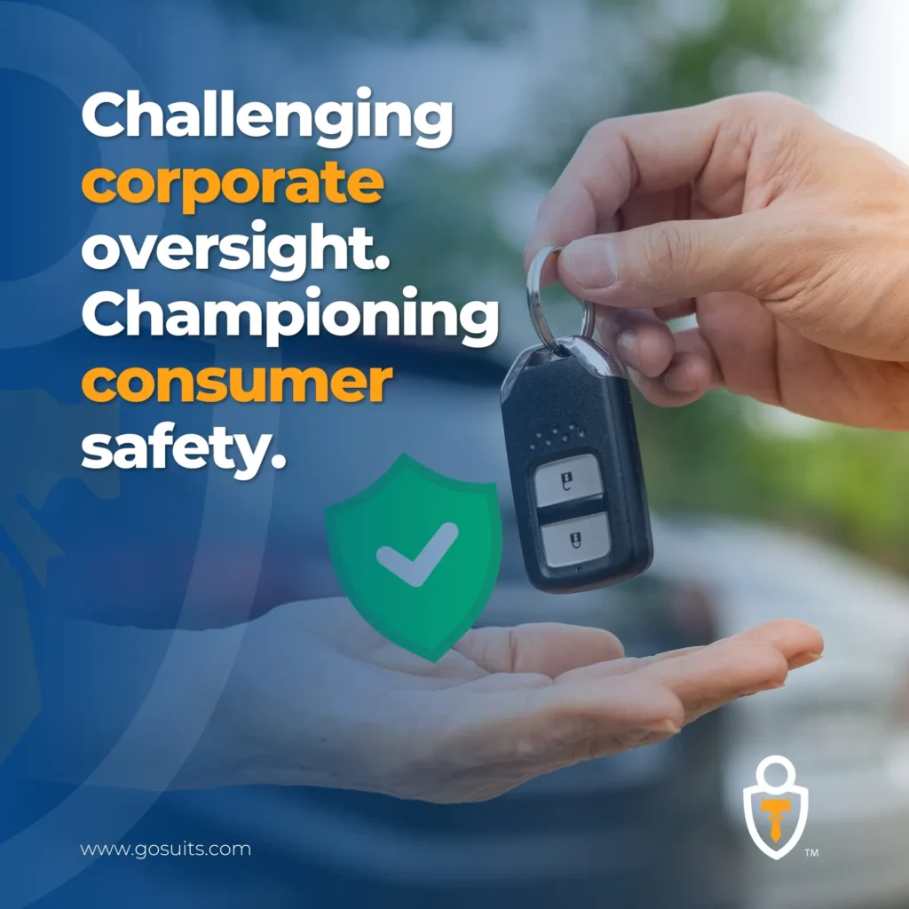 Challenging corporate oversight. Championing consumer safety.