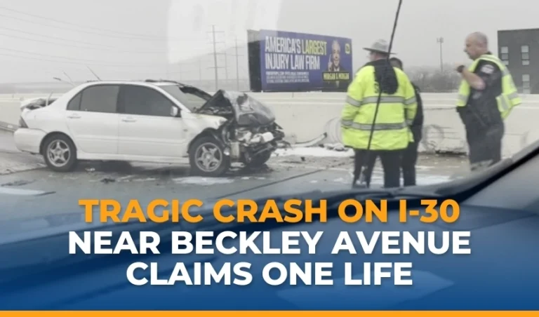 Tragic Crash on I-30 Near Beckley Avenue Claims One Life