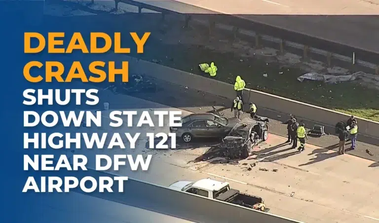 Deadly Crash Shuts Down State Highway 121 Near DFW Airport