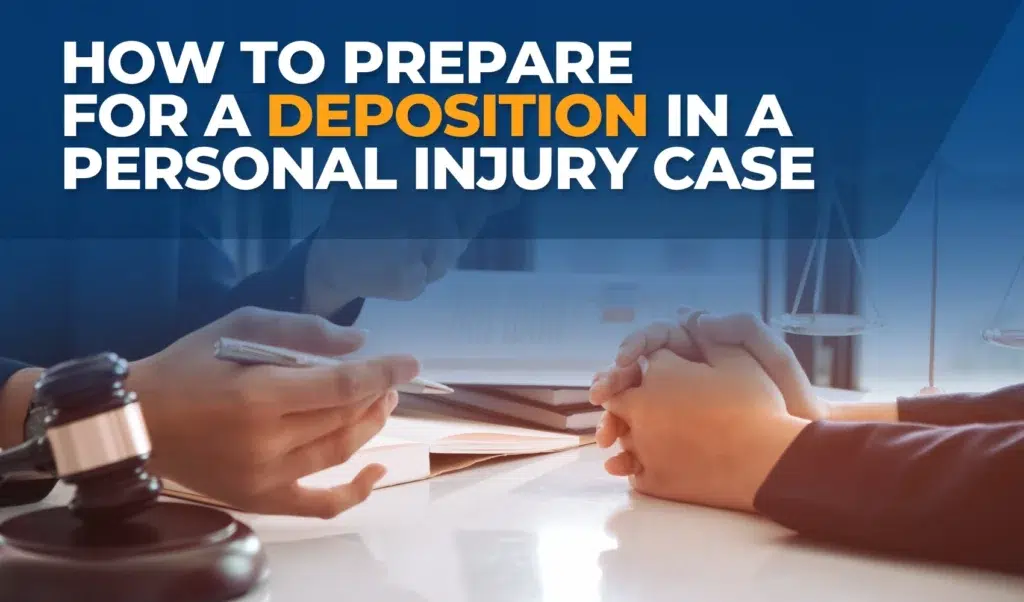 How to Prepare for a Deposition in a Personal Injury Case