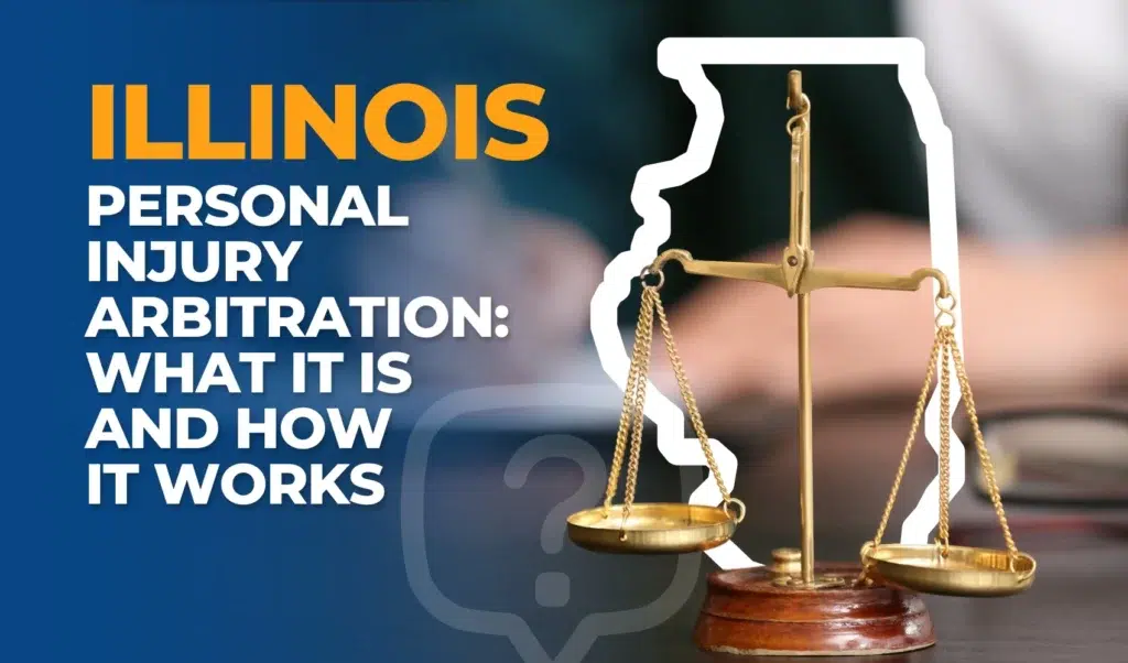 Illinois Personal Injury Arbitration: What It Is and How It Works