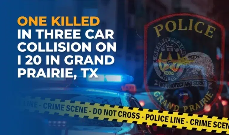 One Killed in Three Car Collision on I 20 in Grand Prairie, TX