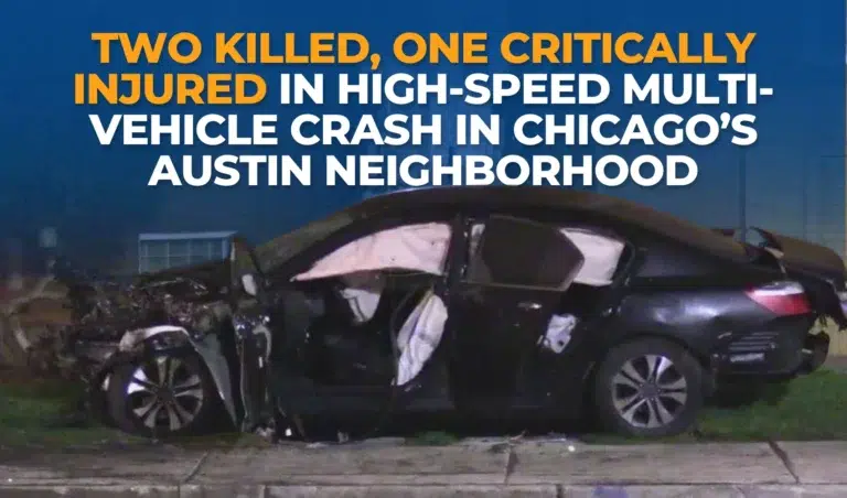 Two Killed, One Critically Injured in High-Speed Multi-Vehicle Crash in Chicago’s Austin Neighborhood
