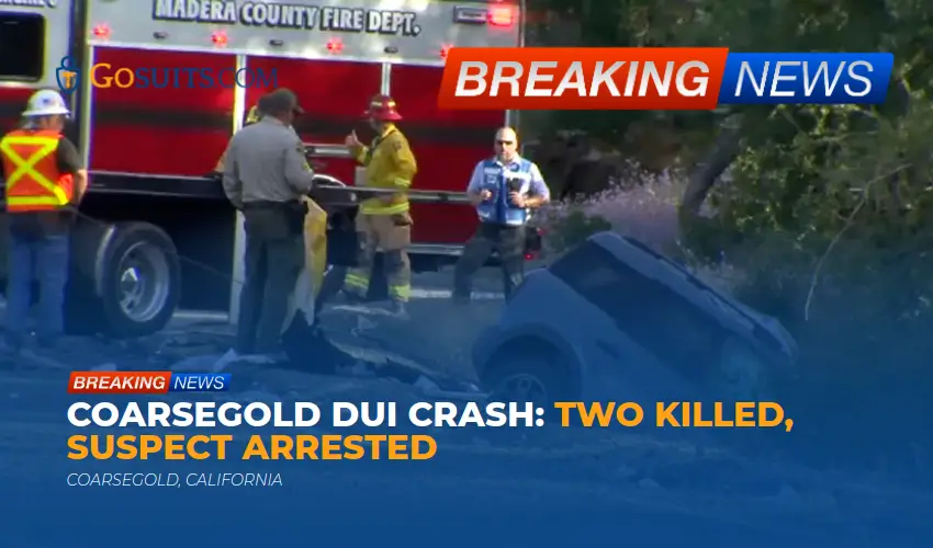Coarsegold DUI Crash: Two Killed, Suspect Arrested