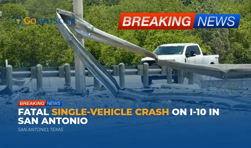 Fatal Single-Vehicle Crash on I-10 in San Antonio