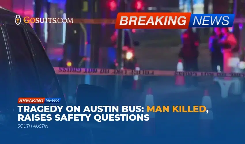Tragedy on Austin Bus: Man Killed, Raises Safety Questions
