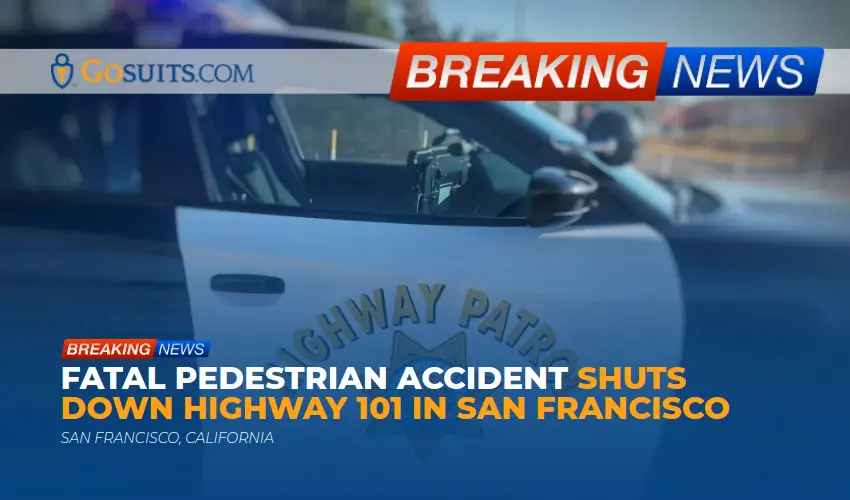 Fatal Pedestrian Accident Shuts Down Highway 101 in San Francisco