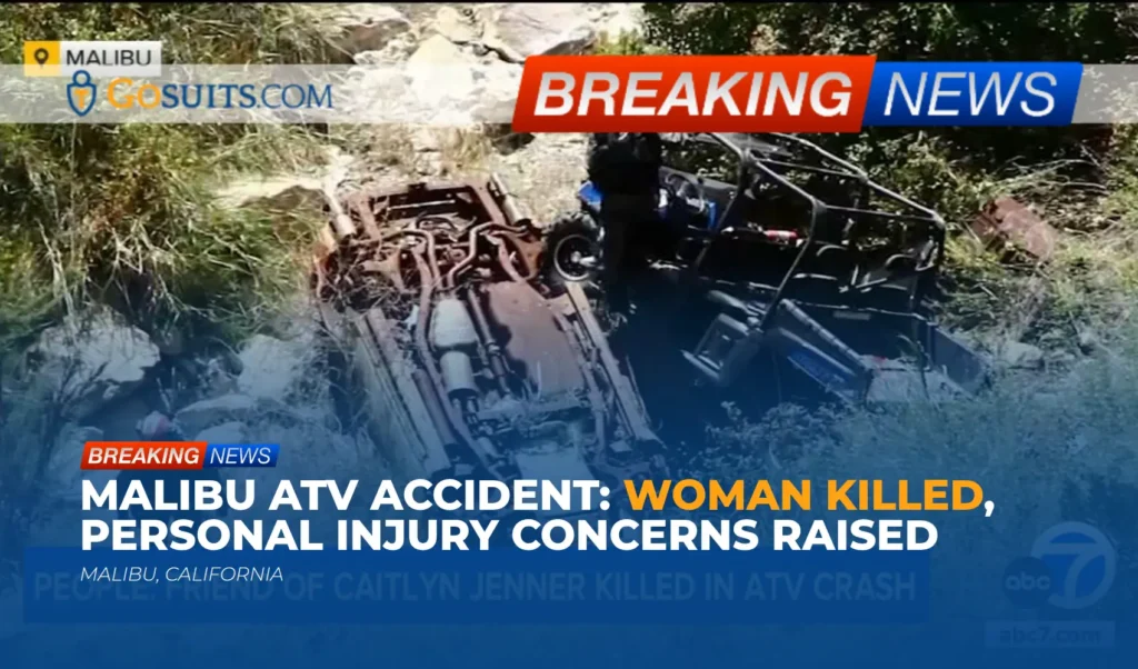Malibu ATV Accident: Woman Killed, Personal Injury Concerns Raised