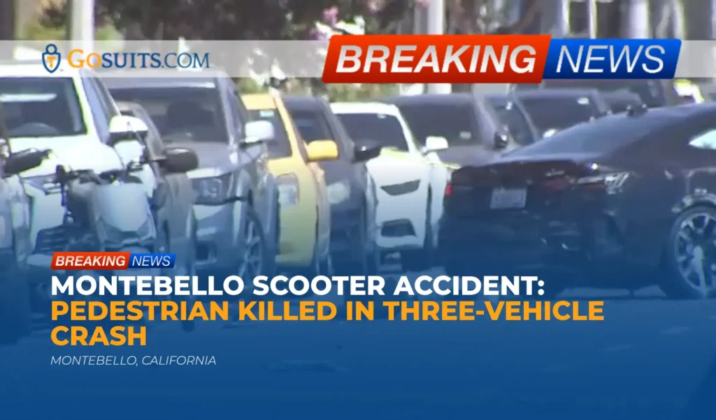 Montebello Scooter Accident: Pedestrian Killed in Three-Vehicle Crash