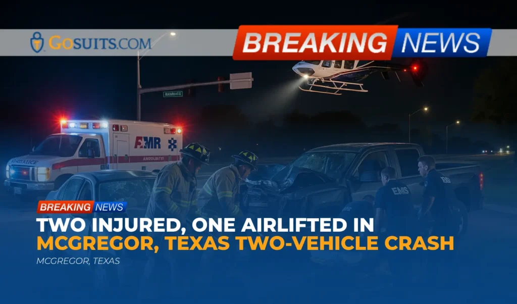 Two Injured, One Airlifted in McGregor, Texas Two-Vehicle Crash