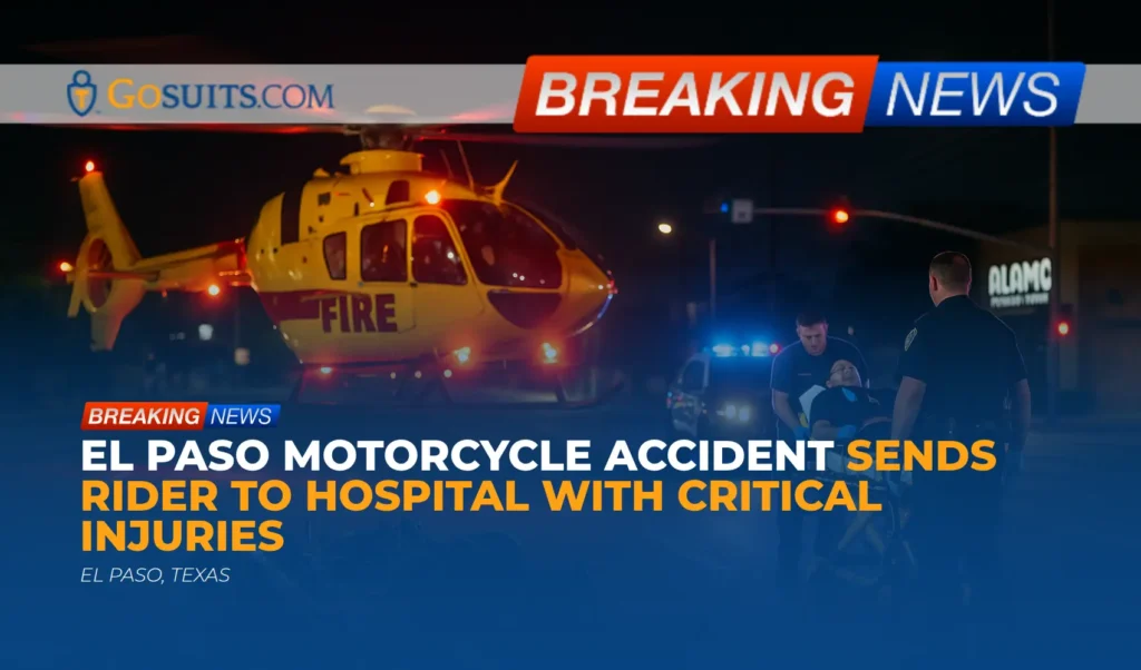 El Paso Motorcycle Accident Sends Rider to Hospital with Critical Injuries