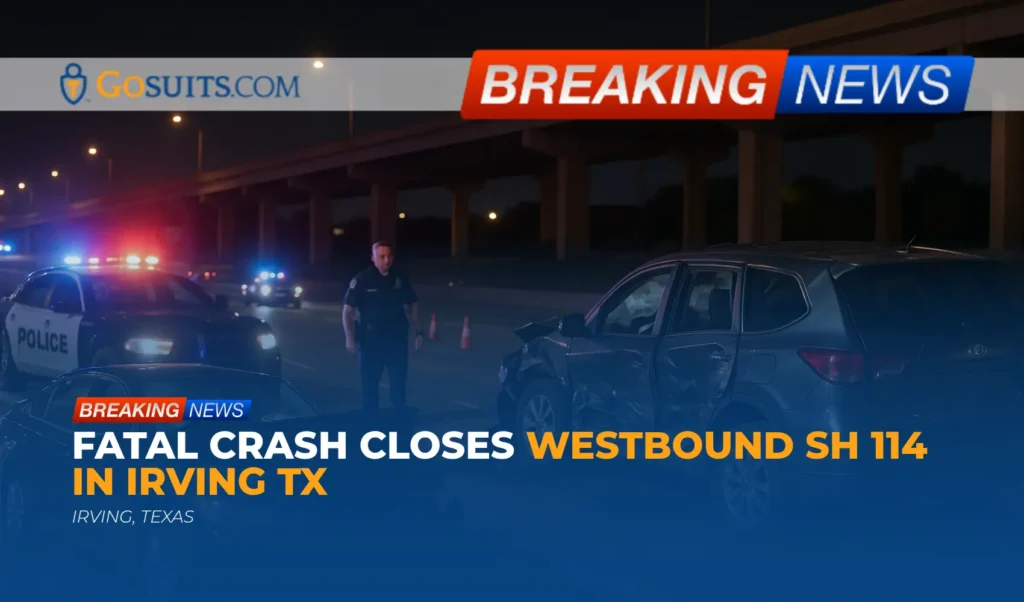 Fatal Crash Closes Westbound SH 114 in Irving TX