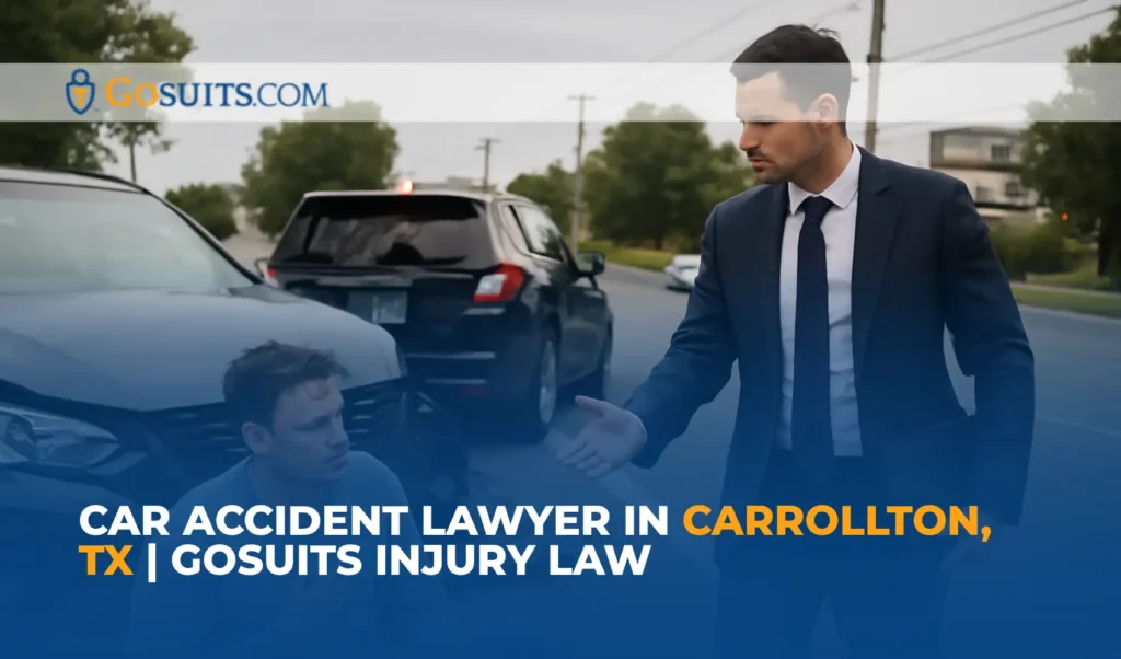 Car Accident Lawyer in Carrollton, TX | GoSuits Injury Law