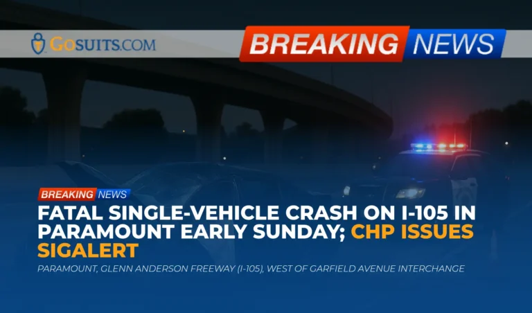 Fatal Single-Vehicle Crash on I-105 in Paramount Early Sunday; CHP Issues SigAlert