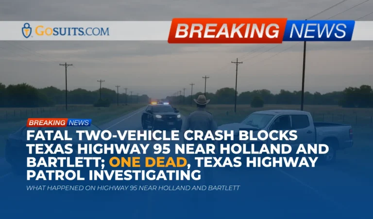 Fatal Two-Vehicle Crash Blocks Texas Highway 95 Near Holland and Bartlett; One Dead, Texas Highway Patrol Investigating