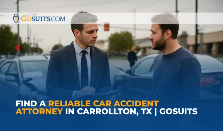 Find a Reliable Car Accident Attorney in Carrollton, TX | GoSuits