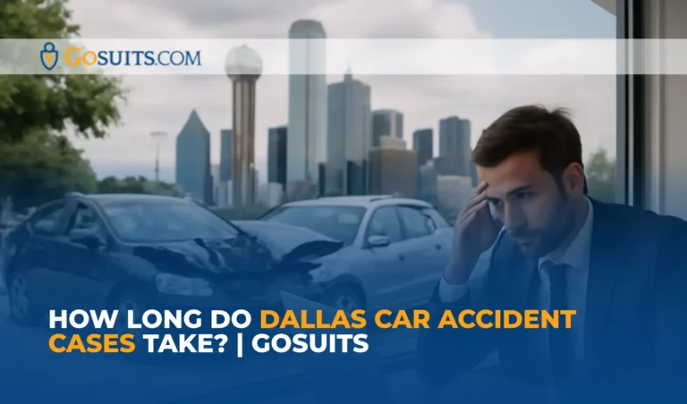 How Long Do Dallas Car Accident Cases Take? | GoSuits