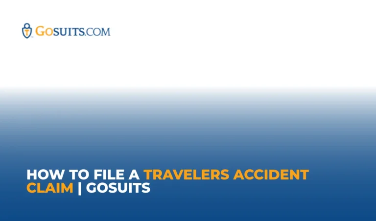 How to File a Travelers Accident Claim | GoSuits