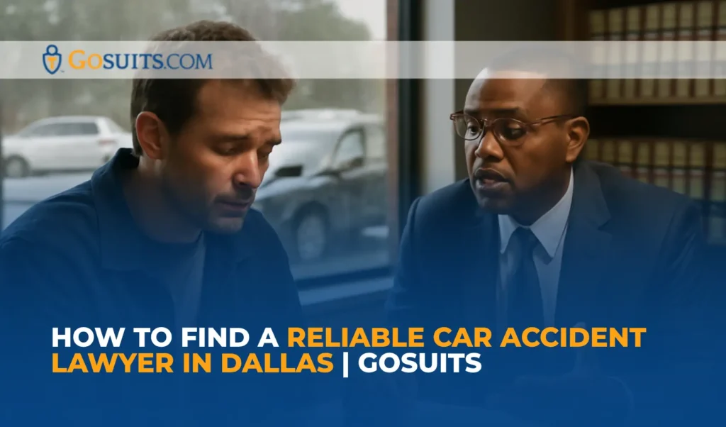 How to Find a Reliable Car Accident Lawyer in Dallas | GoSuits
