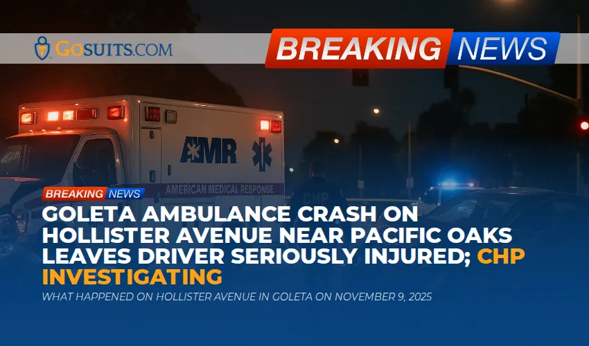 Goleta Ambulance Crash on Hollister Avenue Near Pacific Oaks Leaves Driver Seriously Injured; CHP Investigating