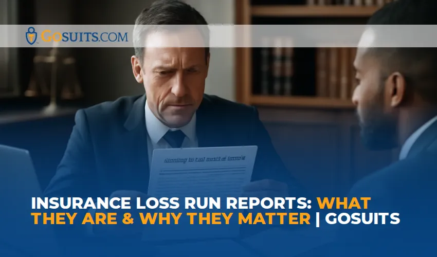 Insurance Loss Run Reports: What They Are & Why They Matter | GoSuits