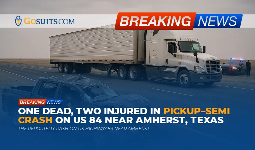 One Dead, Two Injured in Pickup–Semi Crash on US 84 Near Amherst, Texas