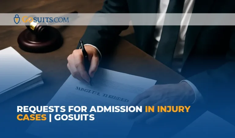 Requests for Admission in Injury Cases | GoSuits