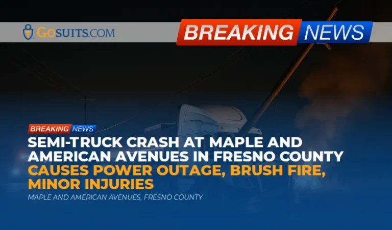 Semi-Truck Crash at Maple and American Avenues in Fresno County Causes Power Outage, Brush Fire, Minor Injuries